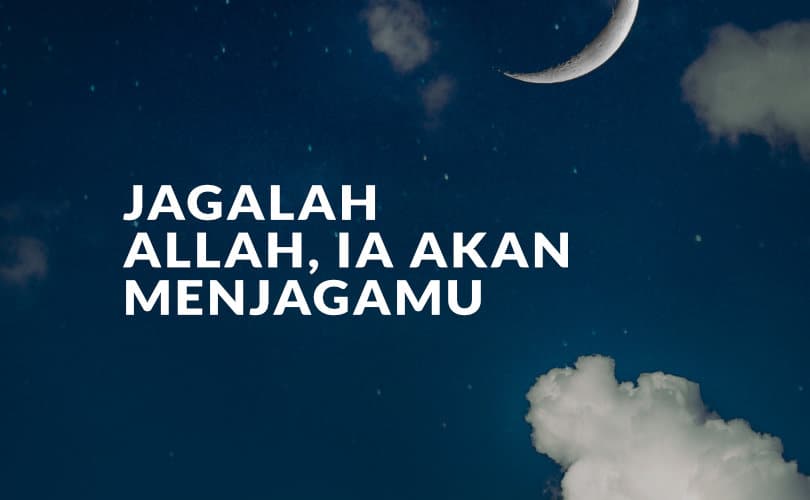 Jagalah-Allah-Ia-Akan-Menjagamu